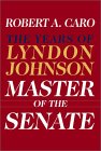 Lyndon Johnson - Master of the Senate